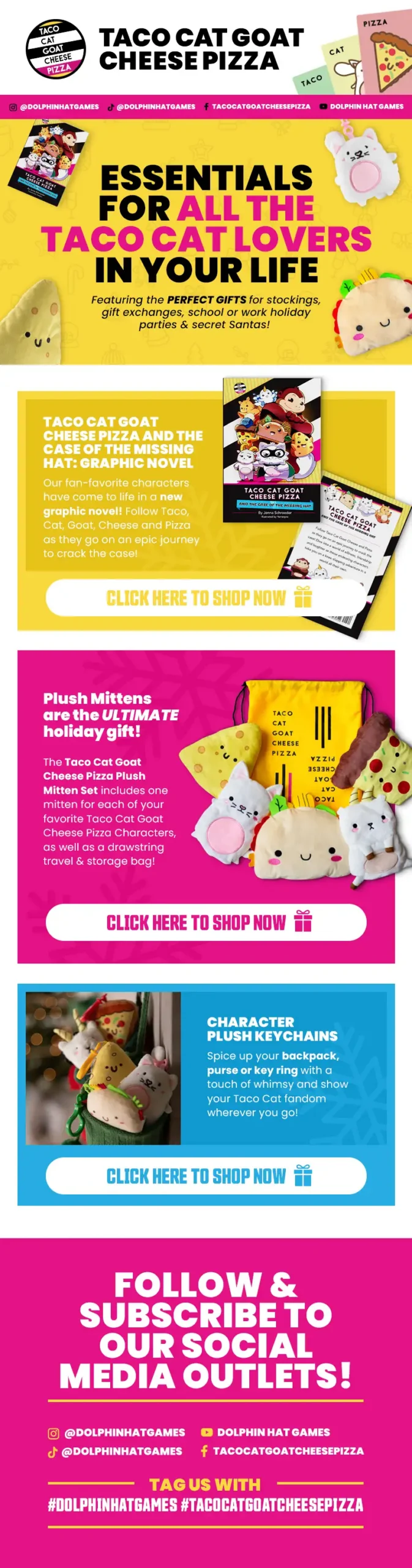 Taco cat goat cheese pizza merchandise email design